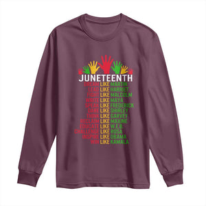 Juneteenth 1865 Long Sleeve Shirt Dream Like Leaders TS01 Maroon Print Your Wear