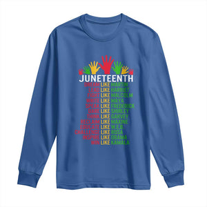 Juneteenth 1865 Long Sleeve Shirt Dream Like Leaders TS01 Royal Blue Print Your Wear