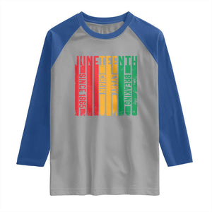 Juneteenth Since 1865 Raglan Shirt Breaking Every Chain TS01 Sport Gray Royal Print Your Wear