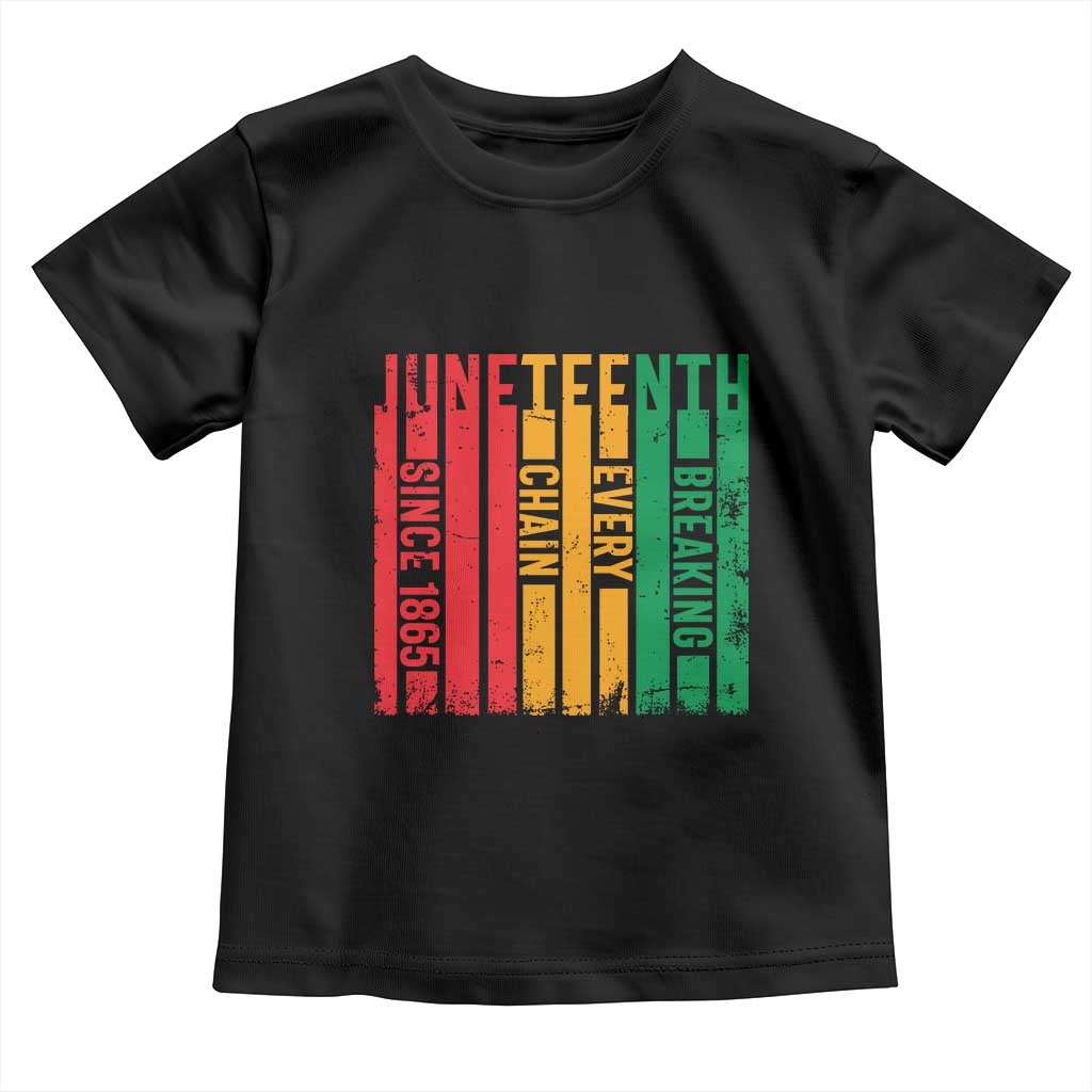 Juneteenth Since 1865 Toddler T Shirt Breaking Every Chain TS01 Black Print Your Wear