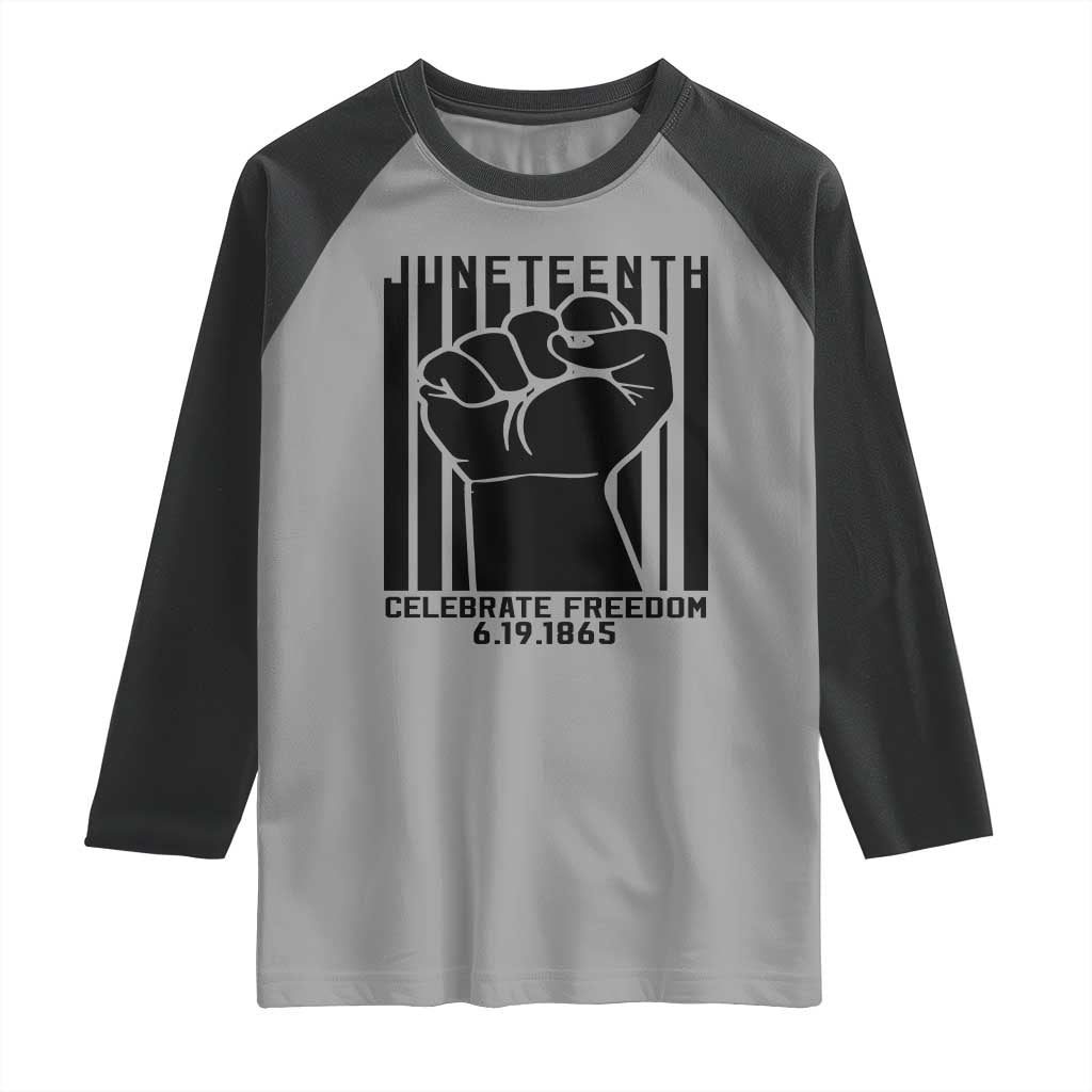 Juneteenth 1865 Independence Raglan Shirt Celebrate Freedom Raised Fist TS01 Sport Gray Black Print Your Wear