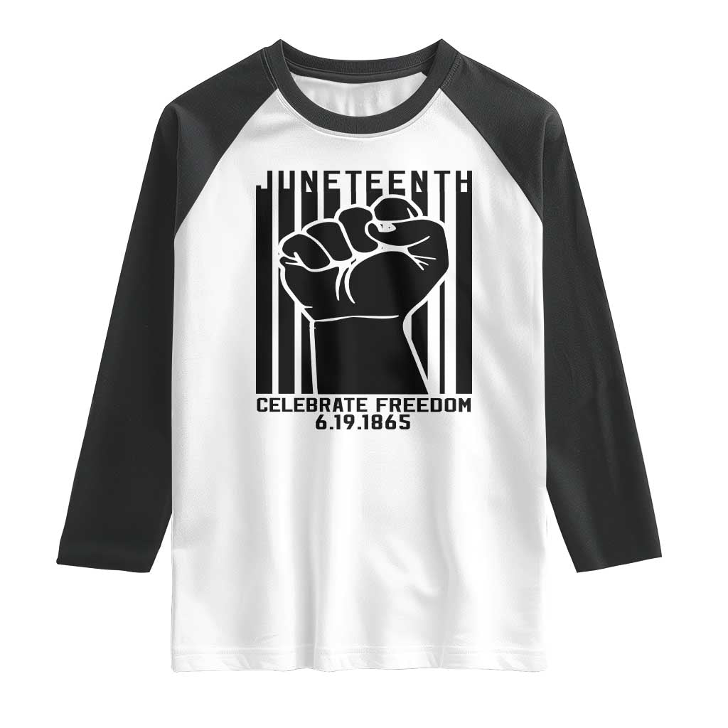 Juneteenth 1865 Independence Raglan Shirt Celebrate Freedom Raised Fist TS01 White Black Print Your Wear