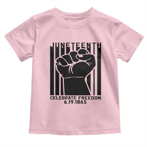 Juneteenth 1865 Independence Toddler T Shirt Celebrate Freedom Raised Fist TS01 Light Pink Print Your Wear