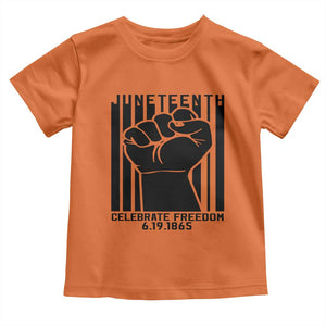 Juneteenth 1865 Independence Toddler T Shirt Celebrate Freedom Raised Fist TS01 Orange Print Your Wear