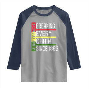 Juneteenth 1865 Raglan Shirt Breaking Every Chain TS01 Sport Gray Navy Print Your Wear