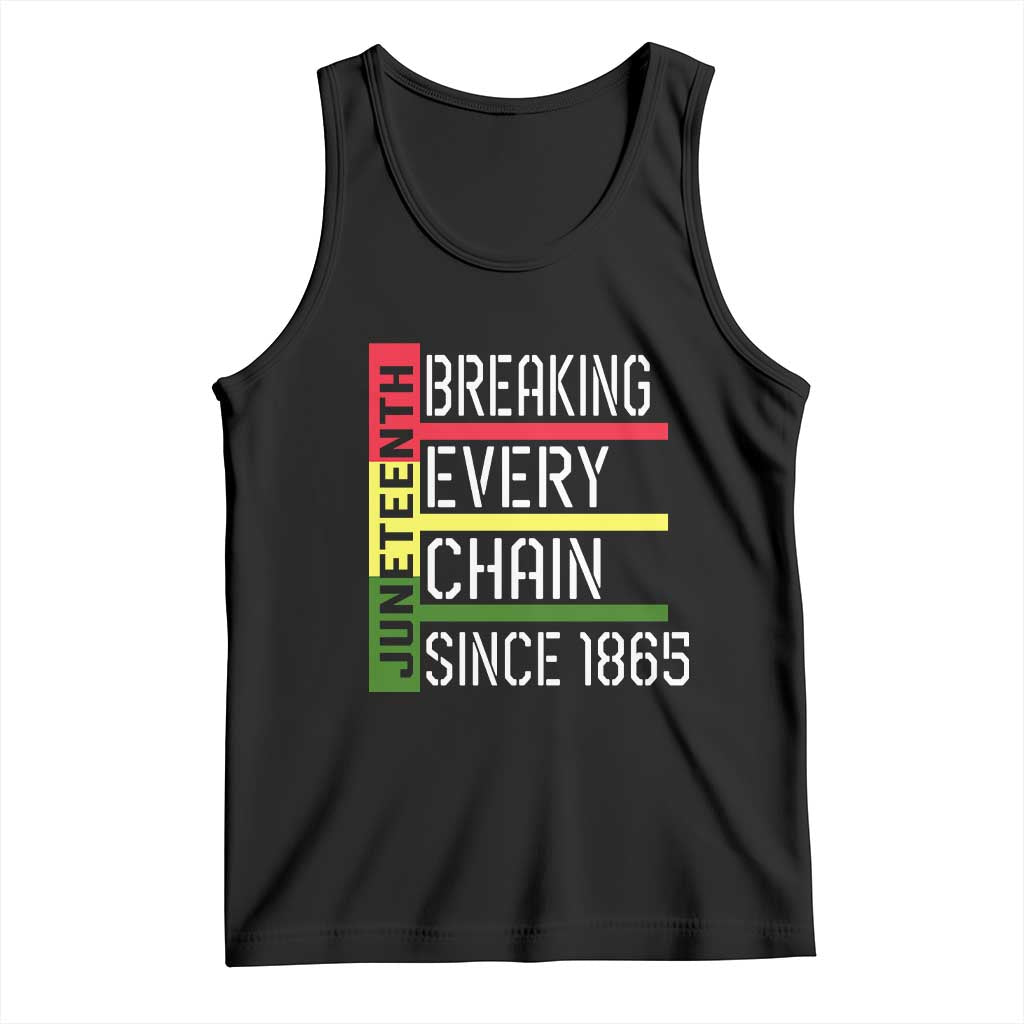 Juneteenth 1865 Tank Top Breaking Every Chain TS01 Black Print Your Wear