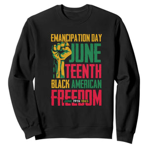 Emancipation Day Sweatshirt Juneteenth Black American Freedom TS01 Black Printyourwear