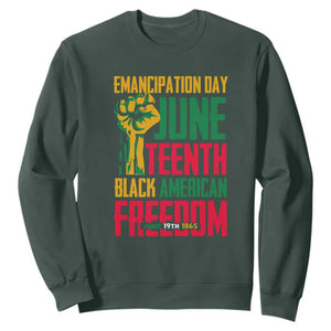 Emancipation Day Sweatshirt Juneteenth Black American Freedom TS01 Dark Forest Green Printyourwear