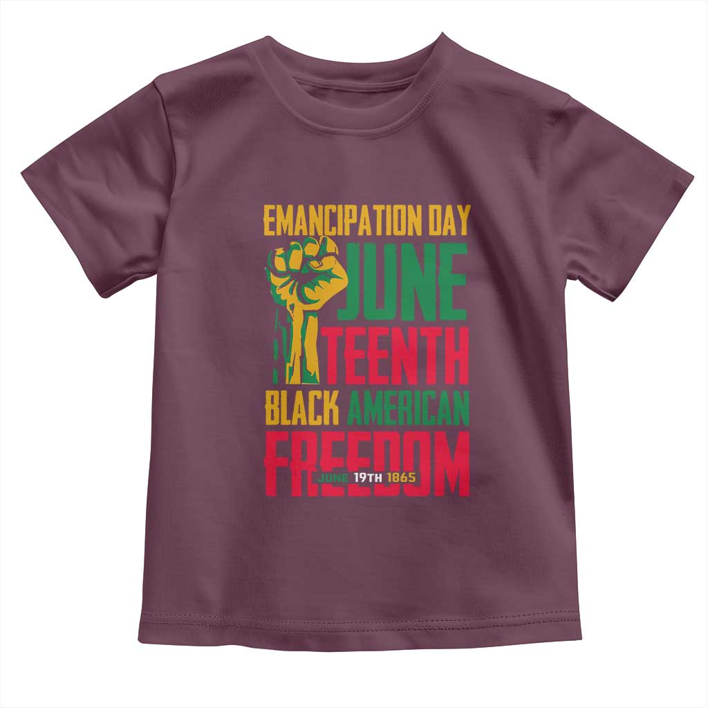 Emancipation Day Toddler T Shirt Juneteenth Black American Freedom Since 1865 TS01 Maroon Print Your Wear