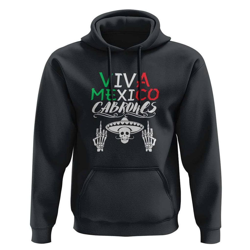 Viva Mexico Cabrones Hoodie Mexican Flag Independence Day Design TS01 Black Print Your Wear
