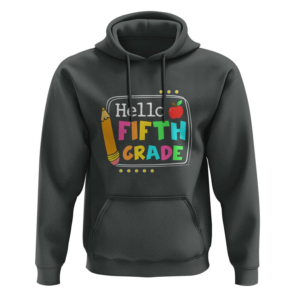 Hello Fifth Grade Hoodie Back to School Outfit for 5th Graders TS01 Dark Heather Print Your Wear