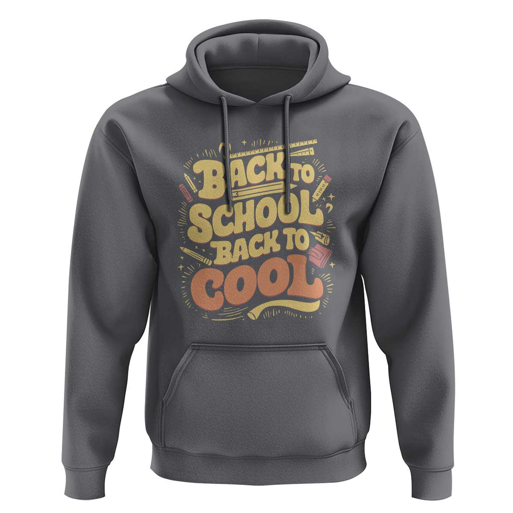 Funny Back to School Hoodie Back to Cool Design TS01 Charcoal Print Your Wear