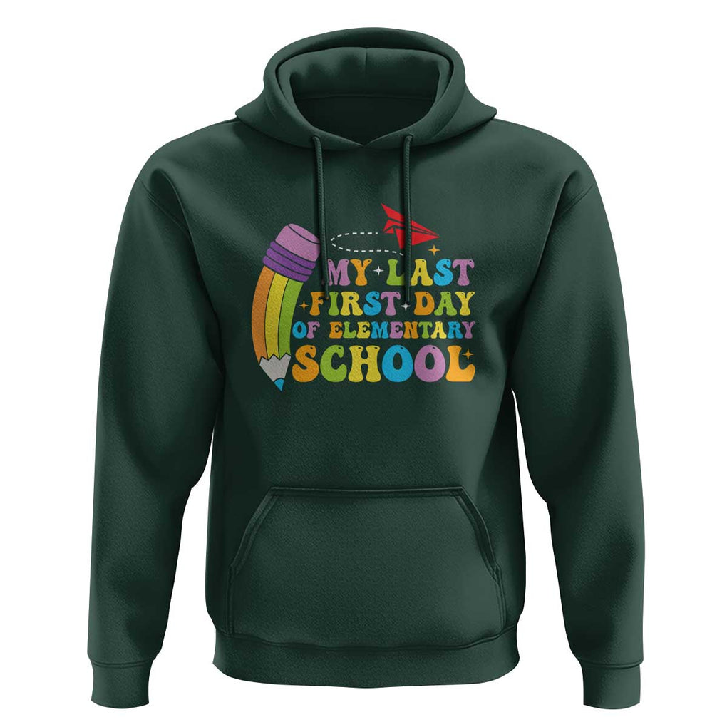 Back to School Hoodie My Last First Day of Elementary School TS01 Dark Forest Green Print Your Wear