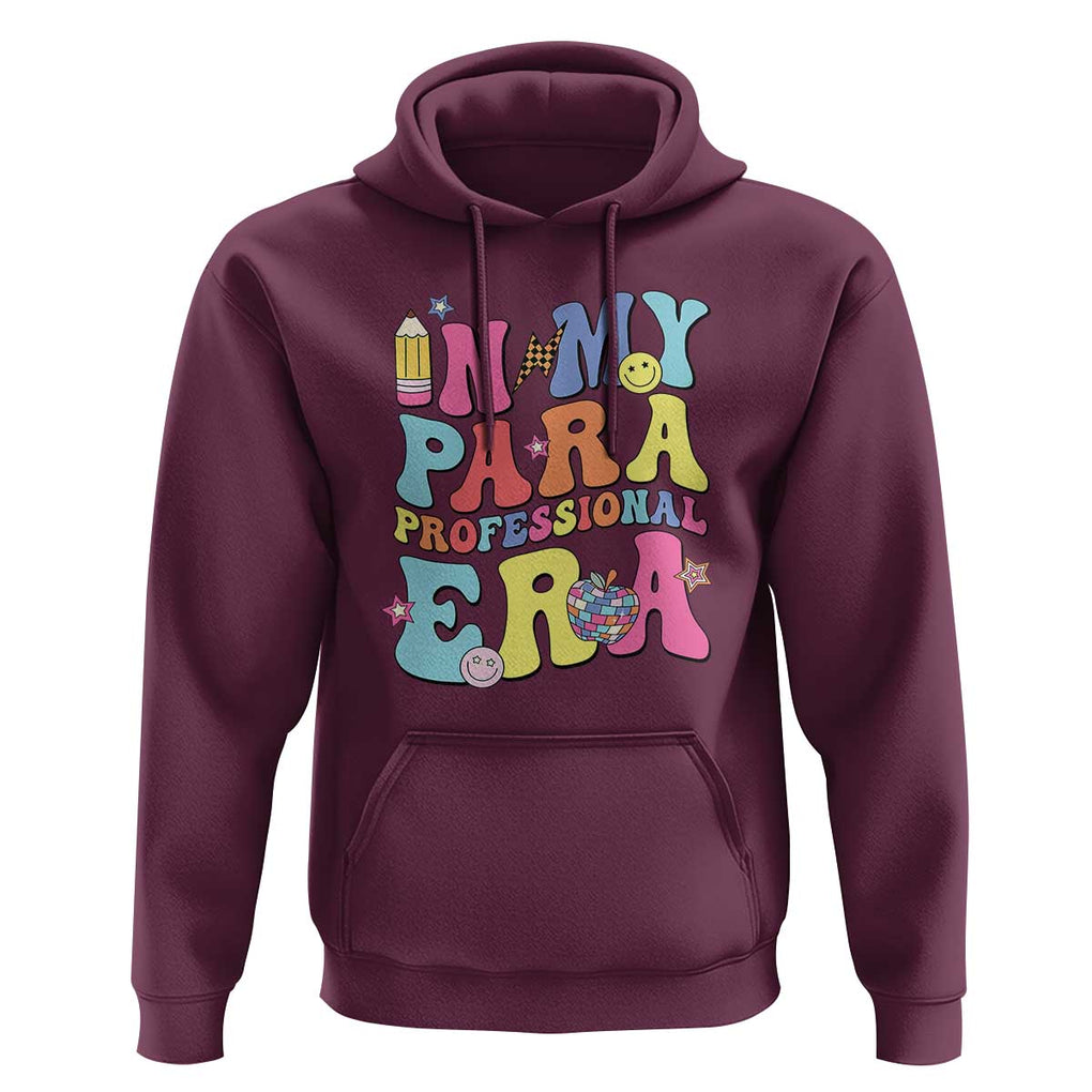 In My Para Professional Era Hoodie Perfect for Back to School TS01 Maroon Print Your Wear