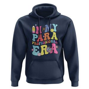 In My Para Professional Era Hoodie Perfect for Back to School TS01 Navy Print Your Wear