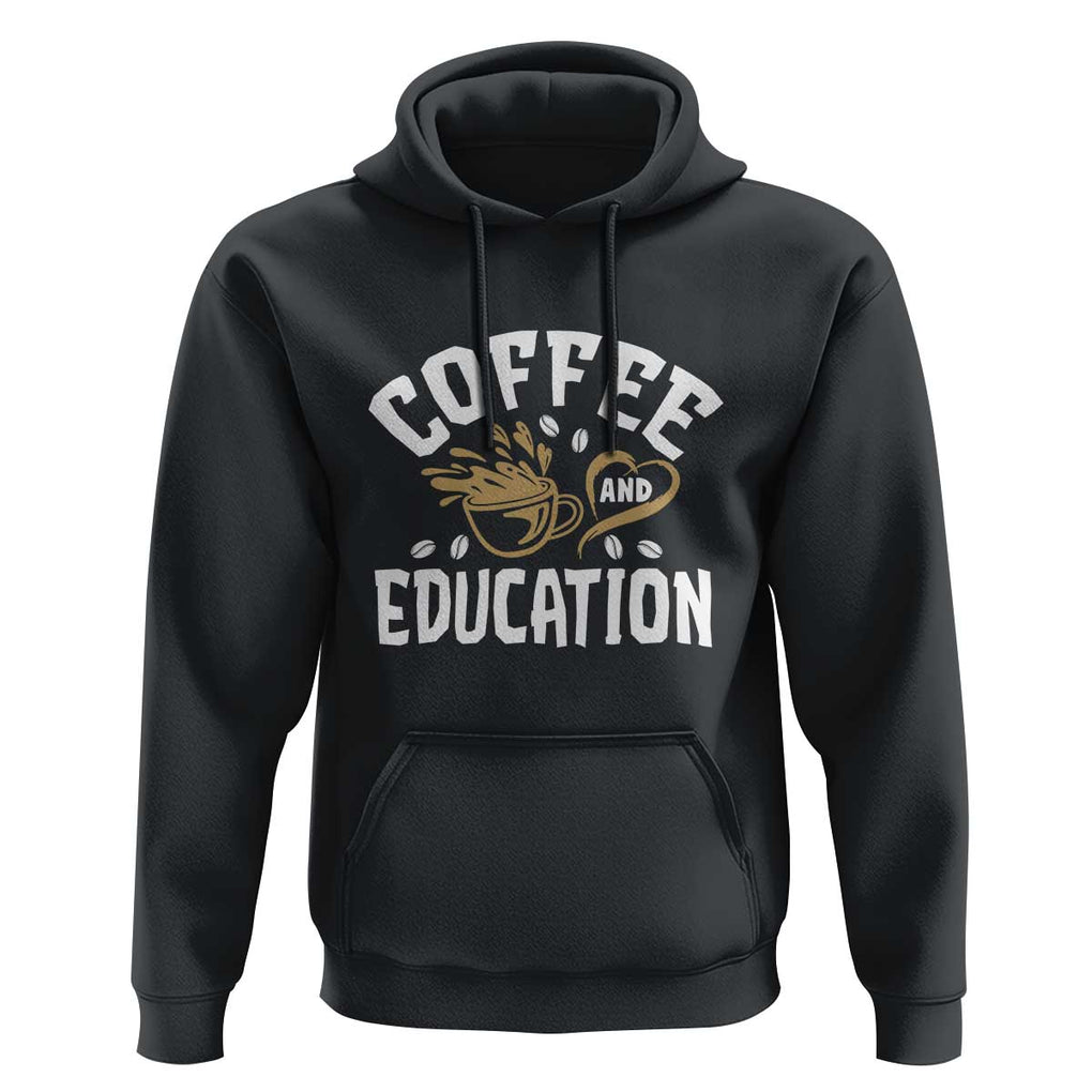 Coffee Lover Teacher Hoodie Caffeinate & Educate Quote Design TS01 Black Print Your Wear