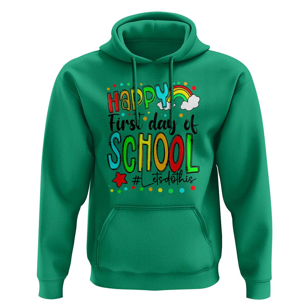 Happy First Day of School Hoodie Perfect for Teachers Back to School TS01 Irish Green Print Your Wear
