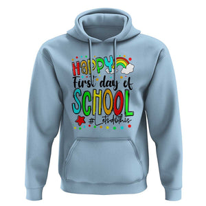 Happy First Day of School Hoodie Perfect for Teachers Back to School TS01 Light Blue Print Your Wear
