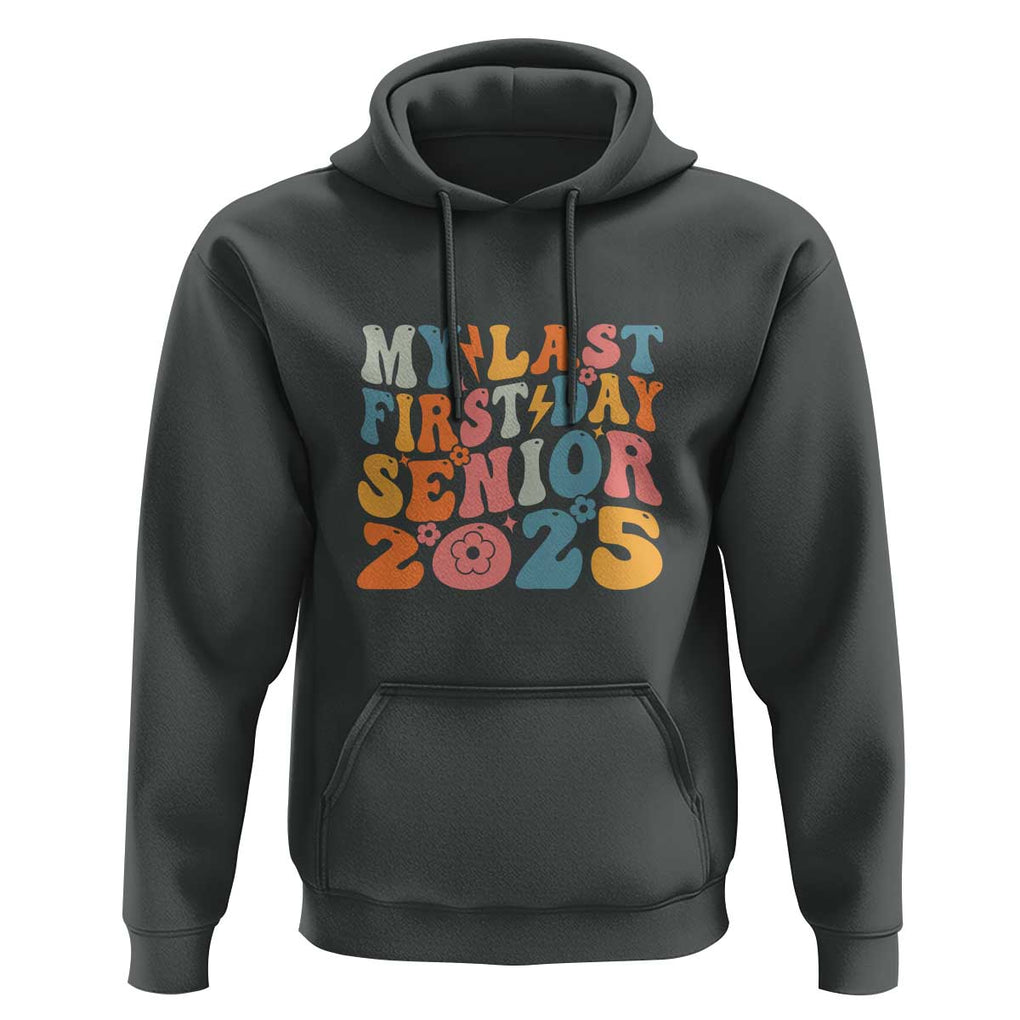 Class of 2025 Senior Tee Hoodie My Last First Day Back to School TS01 Dark Heather Print Your Wear