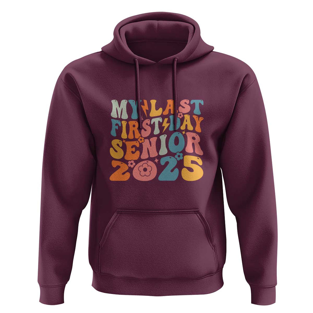 Class of 2025 Senior Tee Hoodie My Last First Day Back to School TS01 Maroon Print Your Wear