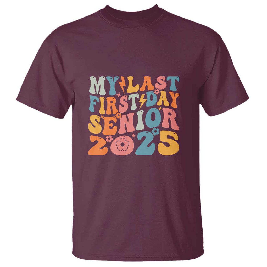 Class of 2025 Senior Tee T Shirt My Last First Day Back to School TS01 Maroon Print Your Wear