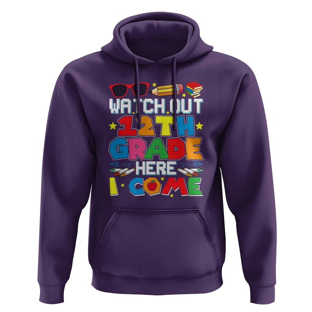 Watch Out 12th Grade Here I Come Hoodie Senior Year High School Tee TS01 Purple Print Your Wear