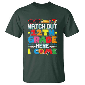 Watch Out 12th Grade Here I Come T Shirt Senior Year High School Tee TS01 Dark Forest Green Print Your Wear