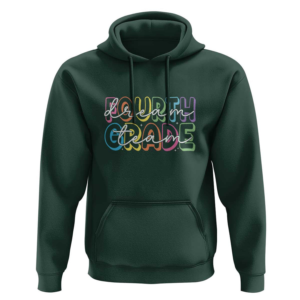 Back to School Fourth Grade Teacher Shirt Hoodie Dream Team Edition TS01 Dark Forest Green Print Your Wear