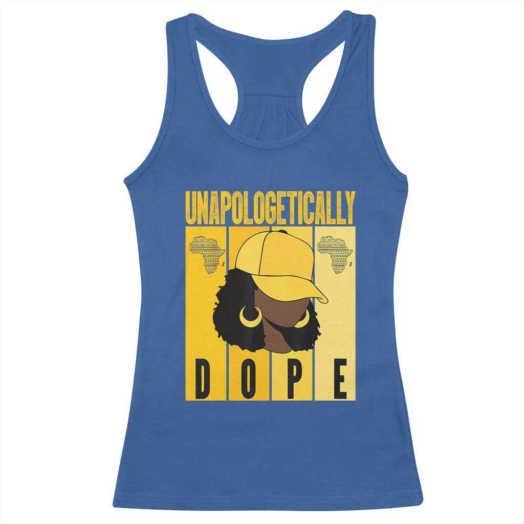 Unapologetically Dope Racerback Tank Top Black History Month African America TS01 Royal Blue Print Your Wear