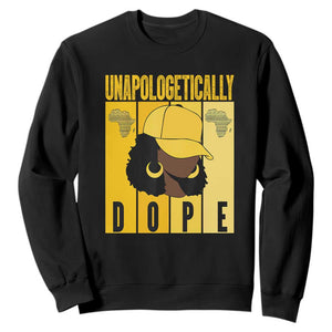 Unapologetically Dope Black History Month African America Sweatshirt TS01 Black Printyourwear