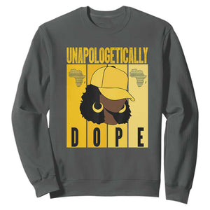 Unapologetically Dope Black History Month African America Sweatshirt TS01 Dark Heather Printyourwear