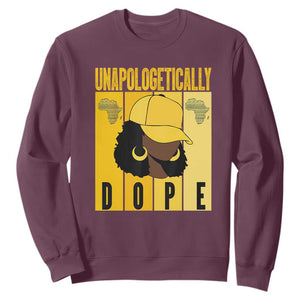 Unapologetically Dope Black History Month African America Sweatshirt TS01 Maroon Printyourwear