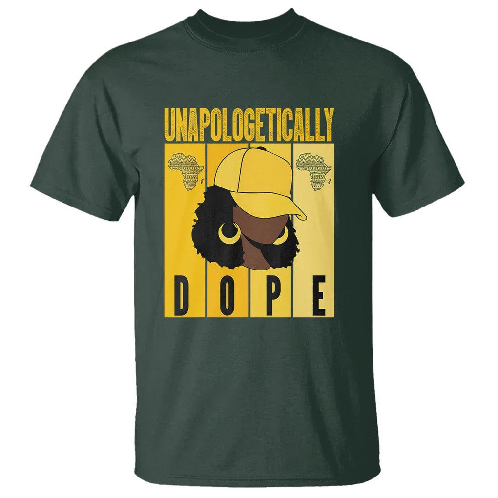 Unapologetically Dope Black History Month African America T Shirt TS01 Dark Forest Green Printyourwear