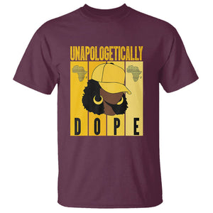 Unapologetically Dope Black History Month African America T Shirt TS01 Maroon Printyourwear