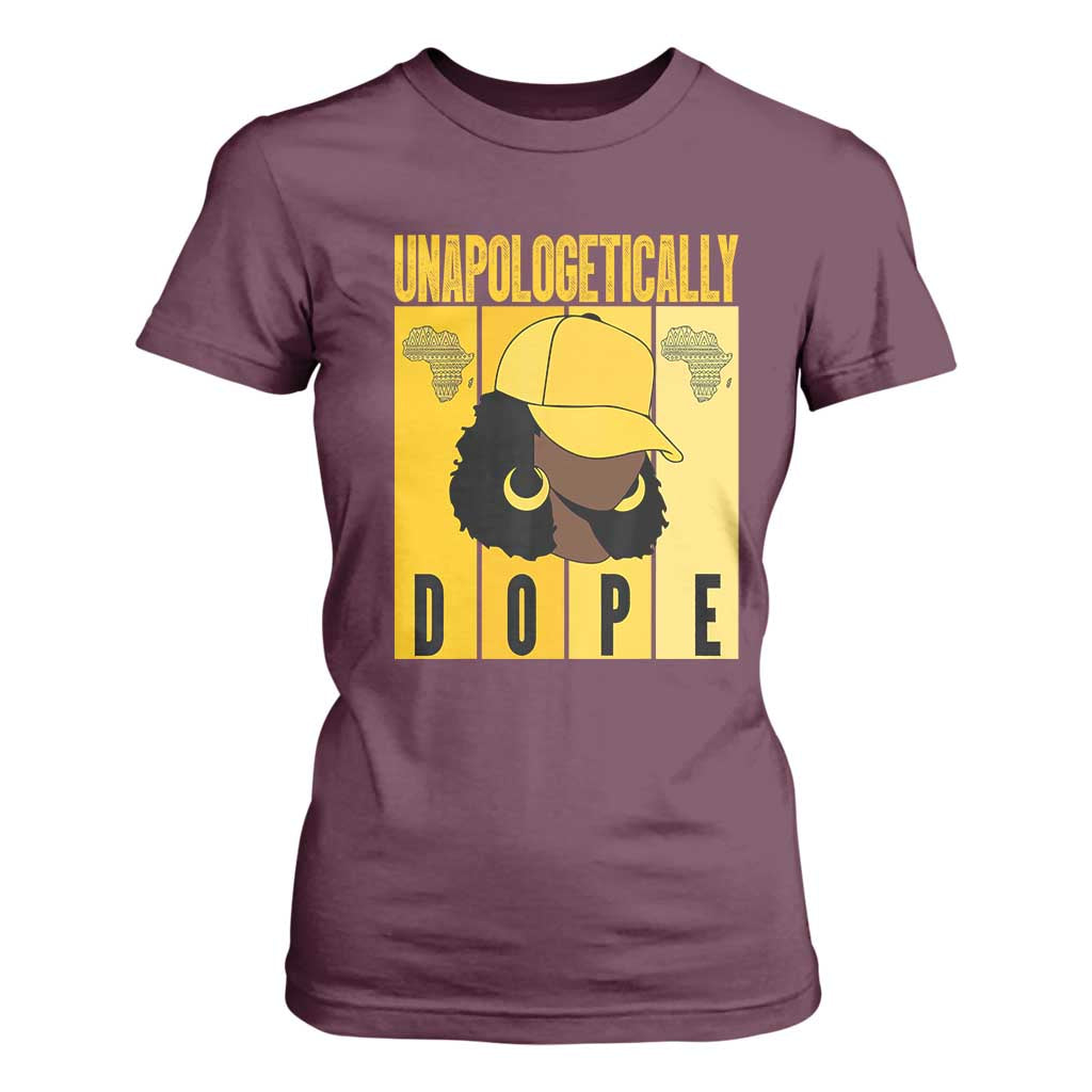 Unapologetically Dope T Shirt For Women Black History Month African America TS01 Maroon Print Your Wear