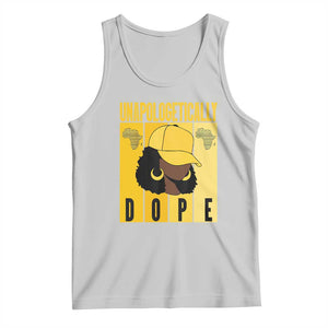 Unapologetically Dope Tank Top Black History Month African America TS01 Ash Print Your Wear