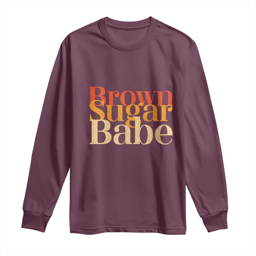 Brown Sugar Babe Long Sleeve Shirt Proud Black History Women Pride Juneteenth TS01 Maroon Print Your Wear