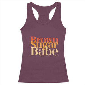Brown Sugar Babe Racerback Tank Top Proud Black History Women Pride Juneteenth TS01 Maroon Print Your Wear