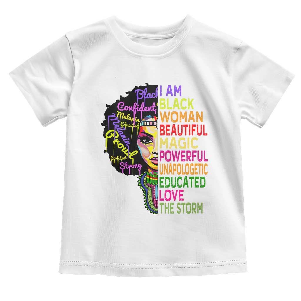 Black History Toddler T Shirt I Am The Storm Women Juneteenth TS01 White Print Your Wear