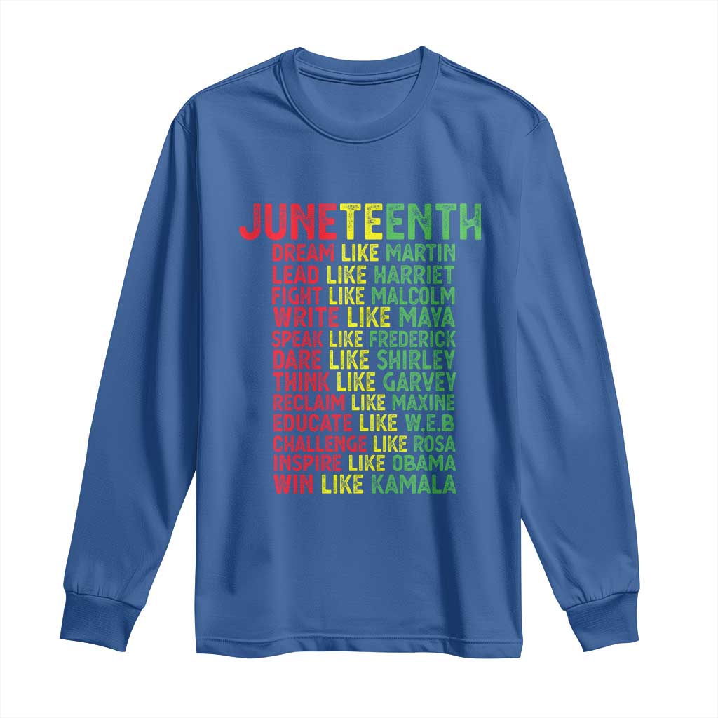 Happy Juneteenth Long Sleeve Shirt Dream Like Leaders TS01 Royal Blue Print Your Wear