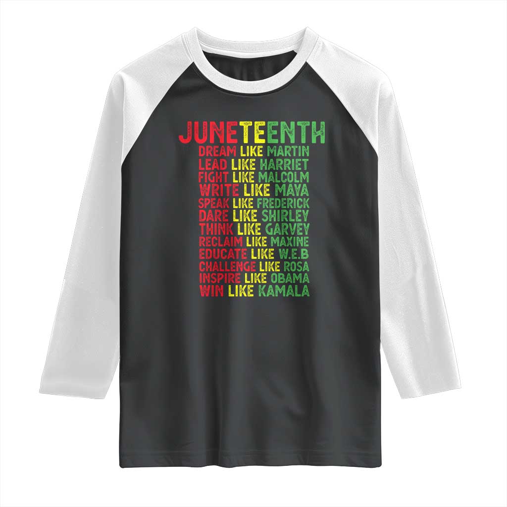 Happy Juneteenth Raglan Shirt Dream Like Leaders TS01 Black White Print Your Wear