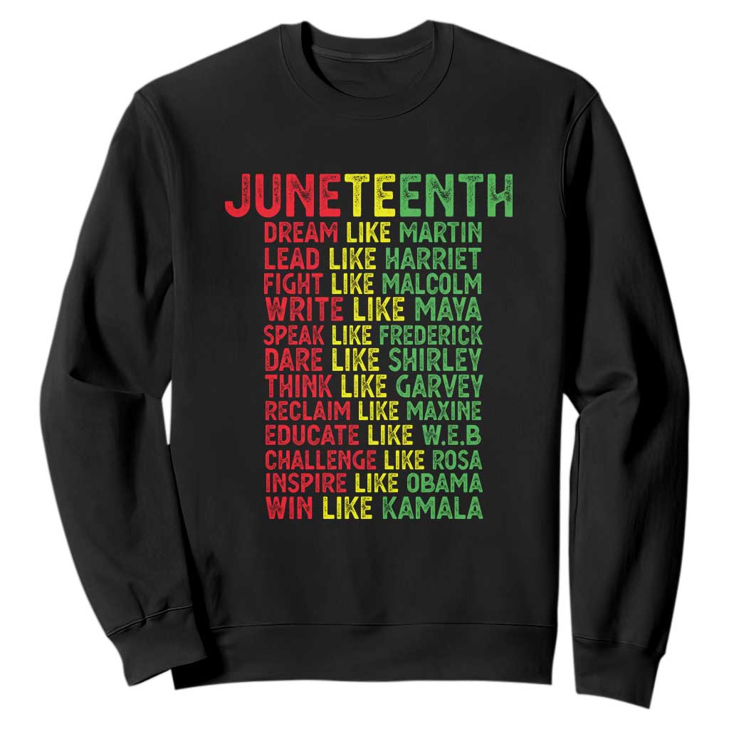 Happy Juneteenth Sweatshirt Dream Like Leaders TS01 Black Printyourwear