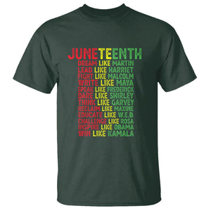 Happy Juneteenth T Shirt Dream Like Leaders TS01 Dark Forest Green Printyourwear
