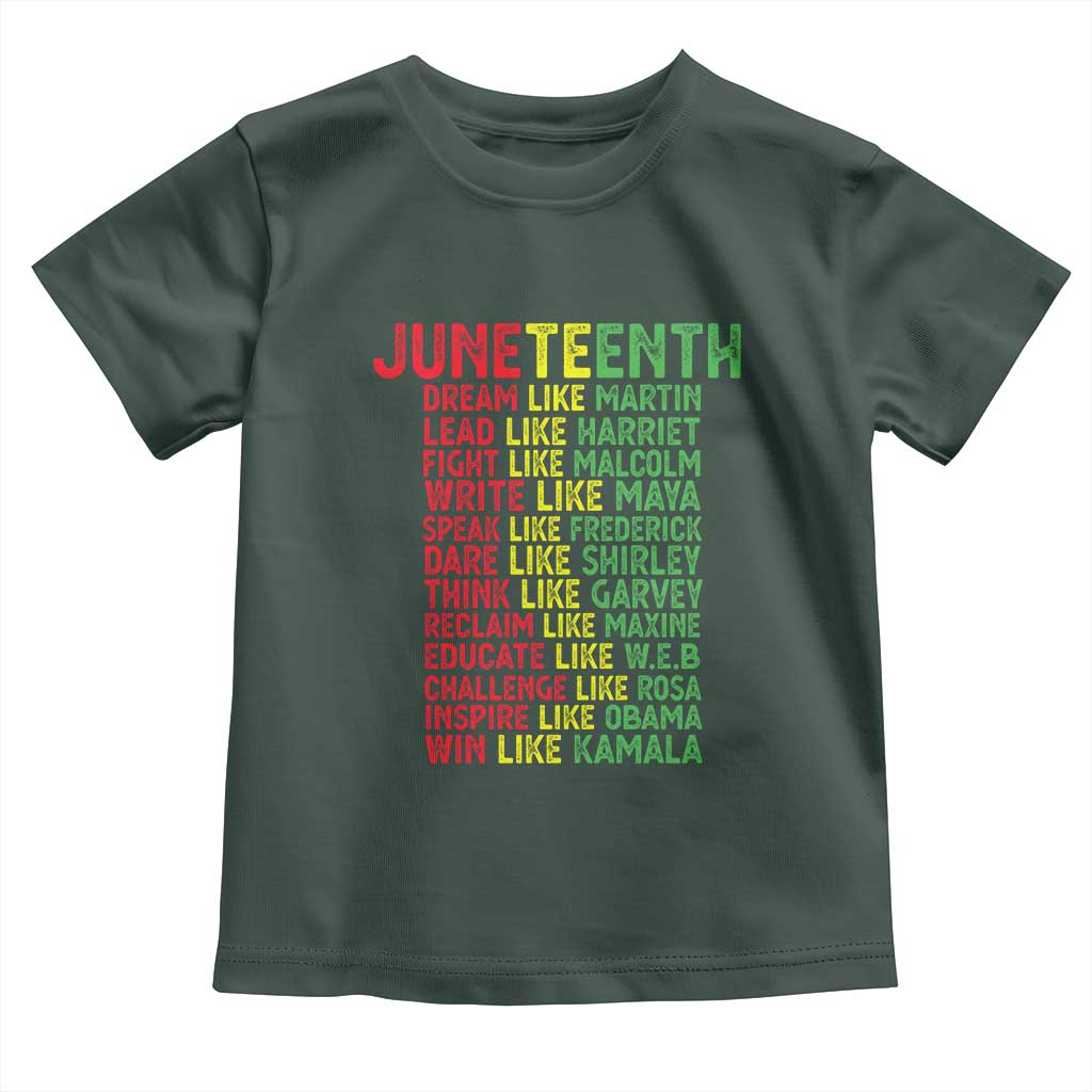 Happy Juneteenth Toddler T Shirt Dream Like Leaders TS01 Dark Forest Green Print Your Wear
