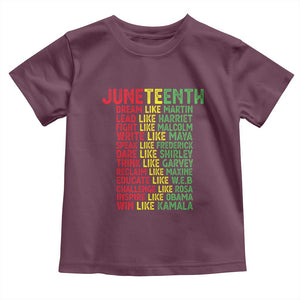 Happy Juneteenth Toddler T Shirt Dream Like Leaders TS01 Maroon Print Your Wear