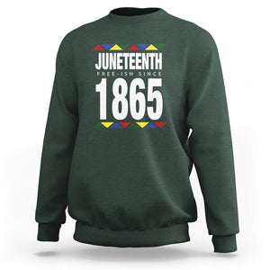 Free Ish Since 1865 Sweatshirt TS01 Dark Forest Green Printyourwear