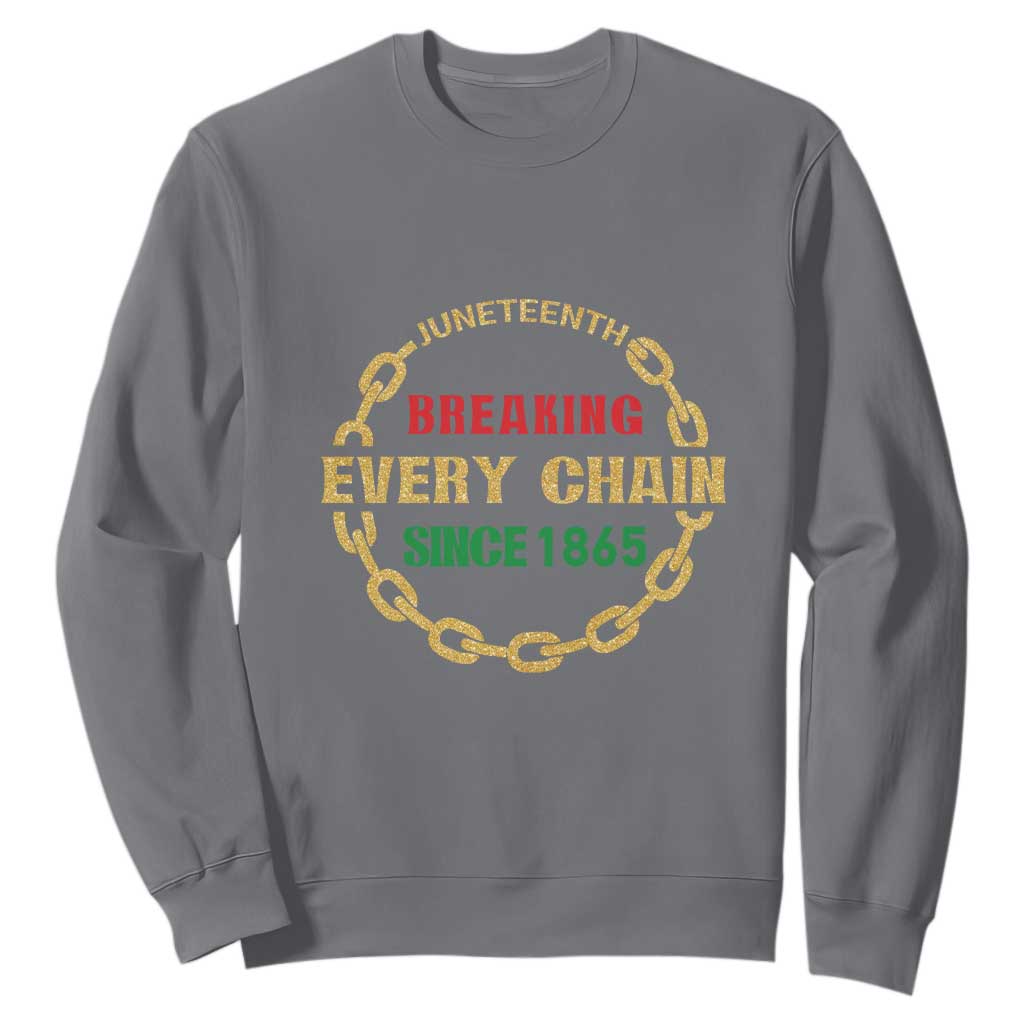 1865 Sweatshirt Juneteenth Breaking Every Chain TS01 Charcoal Printyourwear