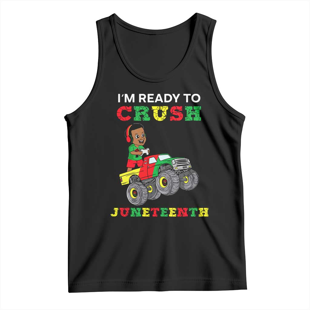 Black Boy Gamer Tank Top I'm Ready To Crush Juneteenth for Boys Toddler TS01 Black Print Your Wear
