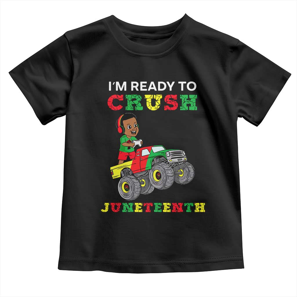 Black Boy Gamer Toddler T Shirt I'm Ready To Crush Juneteenth for Boys Toddler TS01 Black Print Your Wear