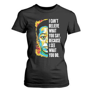 James Baldwin Graffiti Art T Shirt For Women Juneteenth Black History Month TS01 Black Print Your Wear